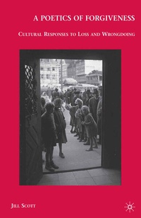 Enlarge image Cover: A Poetics of Forgiveness - Palgrave MacMillan