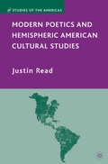 Cover: Modern Poetics and Hemispheric American Cultural Studies - Palgrave MacMillan