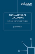 Cover: The Martyrs of Columbine - Palgrave MacMillan