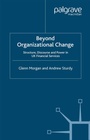 Cover: Beyond Organizational Change - Palgrave Macmillan