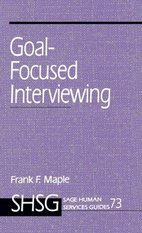 Enlarge image Cover: Goal Focused Interviewing - SAGE Publications Inc