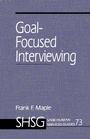 Cover: Goal Focused Interviewing - SAGE Publications Inc