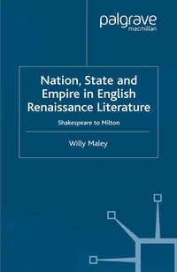 Enlarge image Cover: Nation, State and Empire in English Renaissance Literature - Palgrave Macmillan