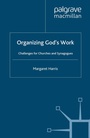 Cover: Organizing God's Work - Palgrave Macmillan