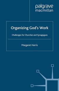 Enlarge image Cover: Organizing God's Work - Palgrave Macmillan
