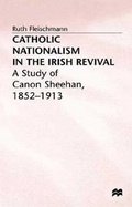 Cover: Catholic Nationalism in the Irish Revival - St. Martin's Press