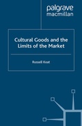 Cover: Cultural Goods and the Limits of the Market - Palgrave Macmillan