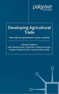 Enlarge image Cover: Developing Agricultural Trade - Palgrave Macmillan