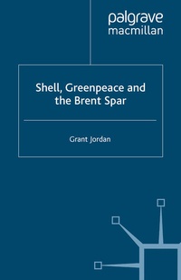 Enlarge image Cover: Shell, Greenpeace and the Brent Spar - Palgrave Macmillan