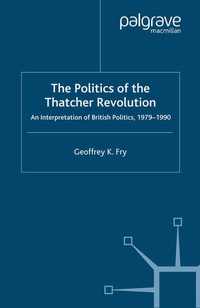 Enlarge image Cover: The Politics of the Thatcher Revolution - Palgrave Macmillan