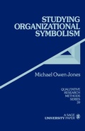 Cover: Studying Organizational Symbolism - SAGE Publications Inc