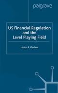 Cover: US Financial Regulation and the Level Playing Field - Palgrave Macmillan