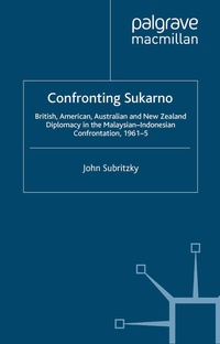 Abbildung von: Confronting Sukarno - Palgrave Macmillan