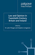 Cover: Law and Opinion in Twentieth-Century Britain and Ireland - Palgrave Macmillan