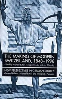 Enlarge image Cover: The Making of Modern Switzerland, 1848-1998 - St. Martin's Press