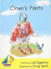 Abbildung von: Rus Clown's Pants- Sails Early 2f - Rigby Educational Publishers