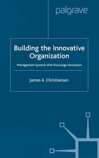 Abbildung von: Building the Innovative Organization - Palgrave Macmillan