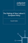 Cover: The Making of New Labour's European Policy - Palgrave Macmillan