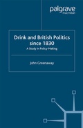 Cover: Drink and British Politics Since 1830 - Palgrave Macmillan