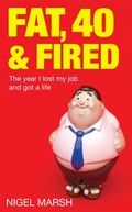 Cover: Fat, Forty And Fired - Piatkus Books