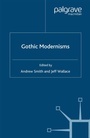 Cover: Gothic Modernisms - Palgrave Macmillan