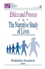 Cover: Ethics and Process in the Narrative Study of Lives - SAGE Publications Inc