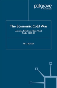 Enlarge image Cover: The Economic Cold War - Palgrave Macmillan