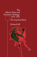 Cover: The Labour Party's Economic Strategy, 1979-1997 - Palgrave Macmillan
