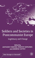 Cover: Soldiers and Societies in Postcommunist Europe - Palgrave Macmillan