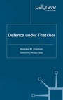 Cover: Defence Under Thatcher - Palgrave Macmillan