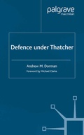 Cover: Defence Under Thatcher - Palgrave Macmillan