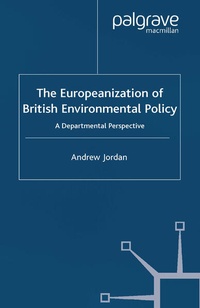 Enlarge image Cover: The Europeanization of British Environmental Policy - Palgrave Macmillan