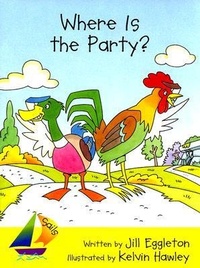 Abbildung von: Rus Where Is The Party?-Sails Early 2f - Rigby Educational Publishers