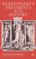 Cover: Shakespeare's Arguments with History - Palgrave Macmillan