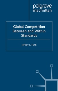Enlarge image Cover: Global Competition Between and Within Standards - Palgrave Macmillan