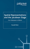 Cover: Spatial Representations and the Jacobean Stage - Palgrave Macmillan