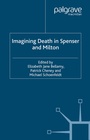 Cover: Imagining Death in Spenser and Milton - Palgrave Macmillan