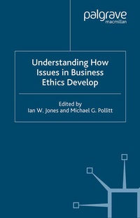 Enlarge image Cover: Understanding How Issues in Business Ethics Develop - Palgrave Macmillan