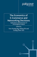 Cover: The Economics of E-Commerce and Networking Decisions - Palgrave Macmillan