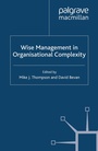 Cover: Wise Management in Organisational Complexity - Palgrave Macmillan