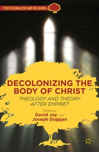 Enlarge image Cover: Decolonizing the Body of Christ - Palgrave MacMillan