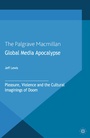 Cover: Global Media Apocalypse - Palgrave Macmillan