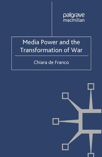 Enlarge image Cover: Media Power and The Transformation of War - Palgrave Macmillan