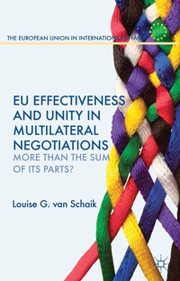 Enlarge image Cover: EU Effectiveness and Unity in Multilateral Negotiations - Palgrave Macmillan