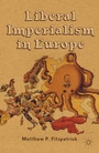 Cover: Liberal Imperialism in Europe - Palgrave MacMillan