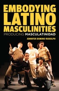 Cover: Embodying Latino Masculinities - Palgrave MacMillan