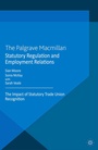 Cover: Statutory Regulation and Employment Relations - Palgrave Macmillan