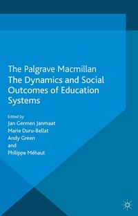 Enlarge image Cover: The Dynamics and Social Outcomes of Education Systems - Palgrave Macmillan