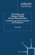 Cover: The Politics and Policies of Relief, Aid and Reconstruction - Palgrave Macmillan