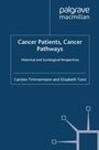 Cover: Cancer Patients, Cancer Pathways - Palgrave Macmillan